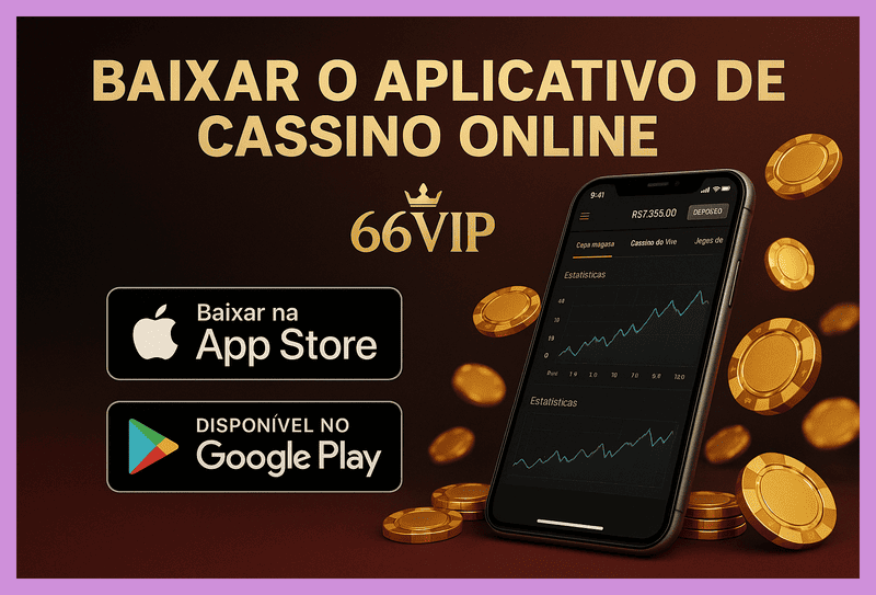 Baixar o 66VIP Cassino App